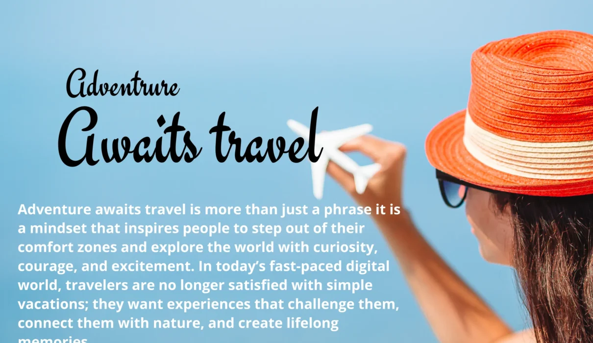 adventure awaits travel