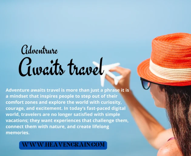 adventure awaits travel
